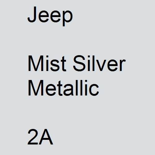 Jeep, Mist Silver Metallic, 2A.